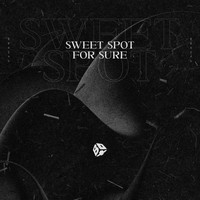 Sweet Spot - For Sure