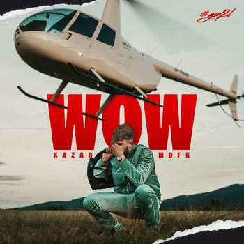 Kazar - WOW (Explicit)