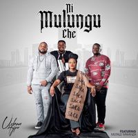 Urban Hype - Ni Mulungu Che (feat. Mutale Mwanza)