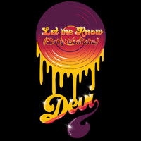 Devi - Let Me Know (Baby Won'tcha)