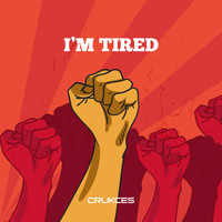 Crukces - I'm Tired (Explicit)