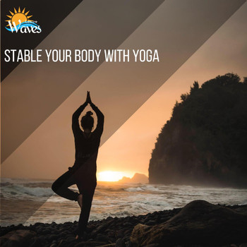 Various Artists - Stable Your Body With Yoga