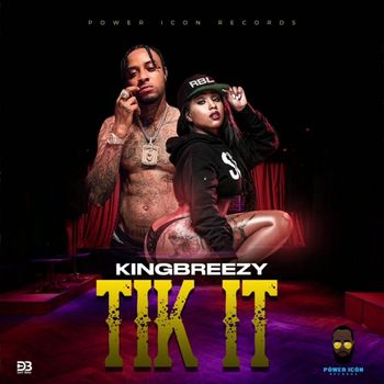Kingbreezy - Tik It