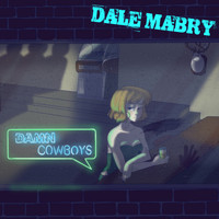 Dale Mabry - Damn Cowboys