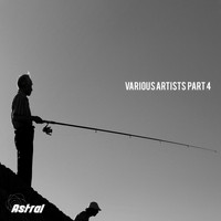 Astral - Various Artists Part 4