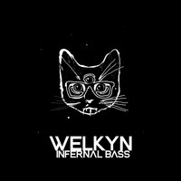 Welkyn - Infernal Bass