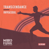 Infrasoul - TRANSCENDANCE [Album]