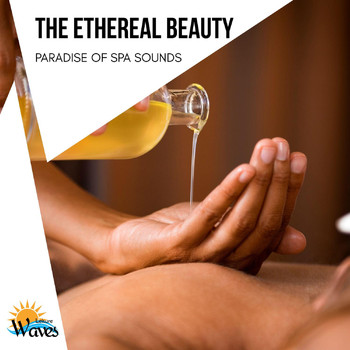 Various Artists - The Ethereal Beauty - Paradise of Spa Sounds