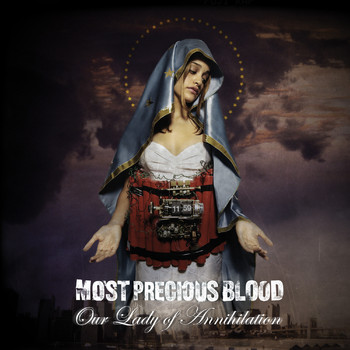 Most Precious Blood - Our Lady of Annihilation (Explicit)