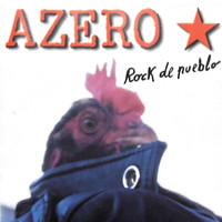 Azero - Rock de Pueblo (Explicit)
