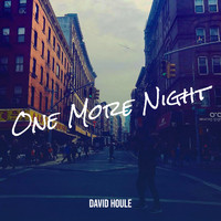 David Houle - One More Night