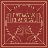 Various Artists and Various Composers - Catwalk Classical