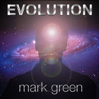 Mark Green - Evolution