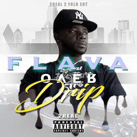 2real - Flava over drip (Explicit)