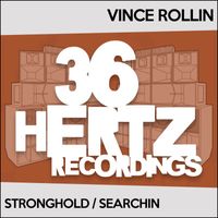Vince Rollin - Stronghold / Searchin