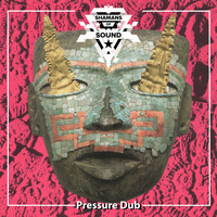 Shamans of Sound - Pressure Dub