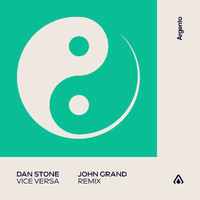 Dan Stone - Vice Versa (John Grand Remix)