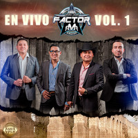 Factor M Norteño Banda - En Vivo, Vol. 1 (Explicit)