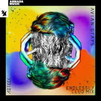 Avian Grays & Azteck - Endlessly (Club Mix)