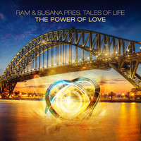 RAM & Susana present Tales Of Life - The Power of Love