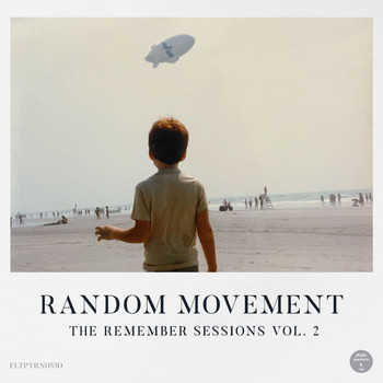 Random Movement - The Remember Sessions Vol. 2
