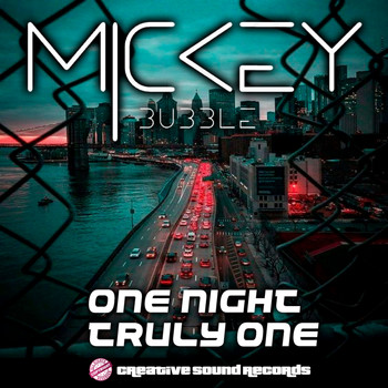 Mickey Bubble - One Night