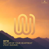SRTW featuring Oleave - Rhythm of Your Heartbeat