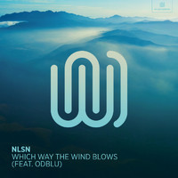 NLSN featuring ODBLU - Which Way the Wind Blows