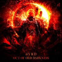 Byrd - Out Of Old Darkness