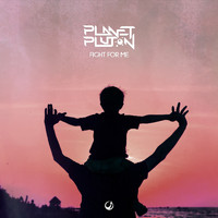 Planet Pluton - Fight For Me