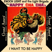 Enoch Light - I Want To Be Happy Cha Cha Cha