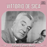 Vittorio De Sica - Parlami d'amore Mariù