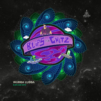 Wubba Lubba - Blips & Chitz