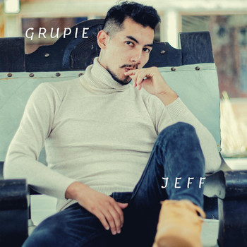 Jeff - Grupie (Explicit)