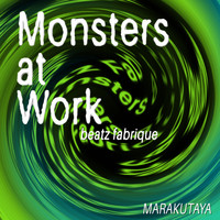 Monsters at Work - Beatz Fabrique