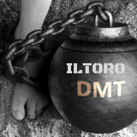 Iltoro - DMT (all the feel is gone)