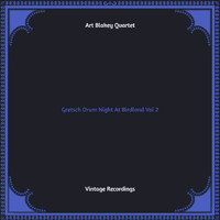 Art Blakey Quartet - Gretsch Drum Night At Birdland, Vol. 2 (Hq remastered)