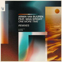 Armin van Buuren feat. Maia Wright - One More Time (Remixes)
