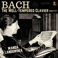 Wanda Landowska - Bach: The Well-Tempered Clavier, Books 1 & 2 by Wanda Landowska