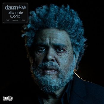 The Weeknd - Dawn FM (Alternate World) (Explicit)