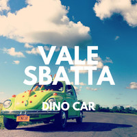 Vale Sbatta - Dino Car