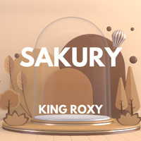 Sakury - King Roxy