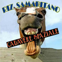 Riz Samaritano - Cadavere spaziale