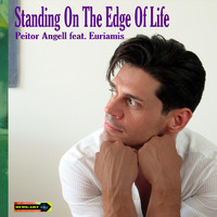 Peitor Angell - Standing on the Edge of Life (feat. Euriamis)