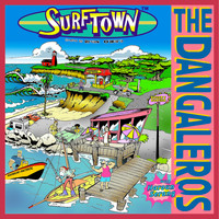 The DANGALEROS - Surf Town