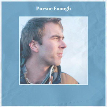 Various Artists - Pursue Enough