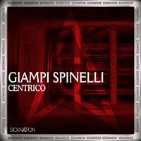 Giampi Spinelli - Centrico