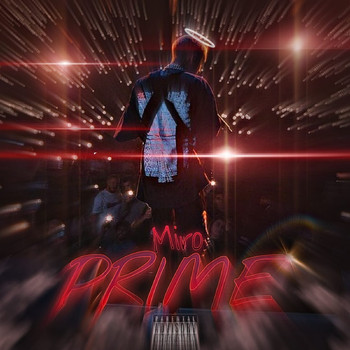 Miro - Prime (Explicit)