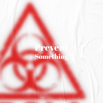 Various Artists - Prevent Something