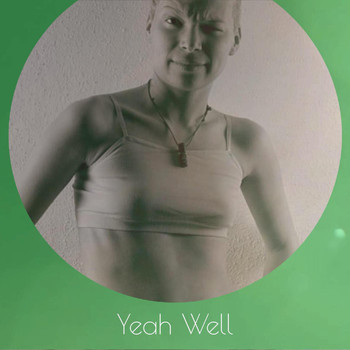 Various Artists - Yeah Well